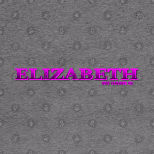 ELIZABETH. MY NAME IS ELIZABETH. SAMER BRASIL by Samer Brasil